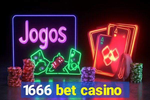 1666 bet casino